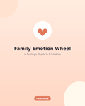 Family Emotion Wheel & Feelings Check-In Printables