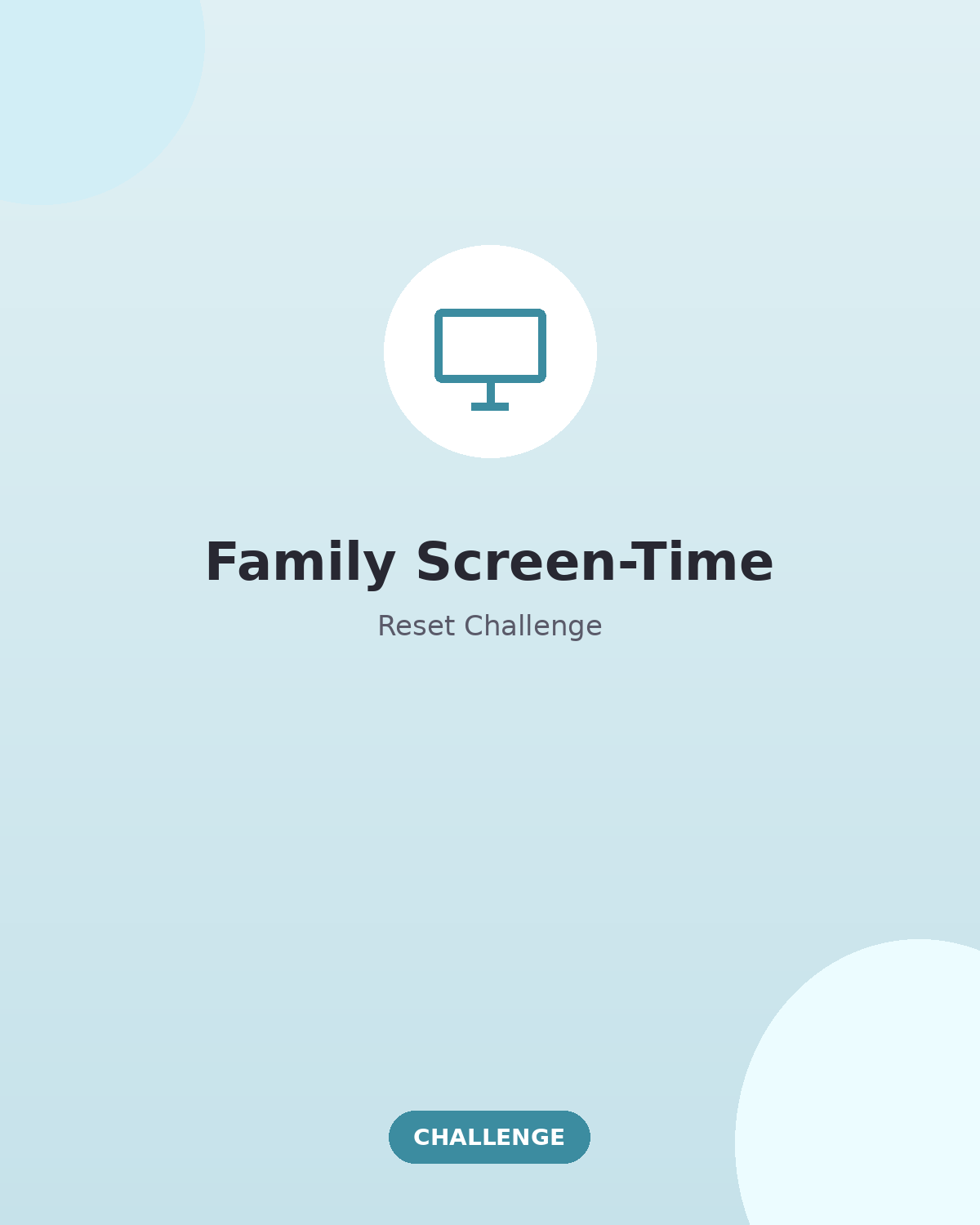 Family Screen-Time Reset Challenge